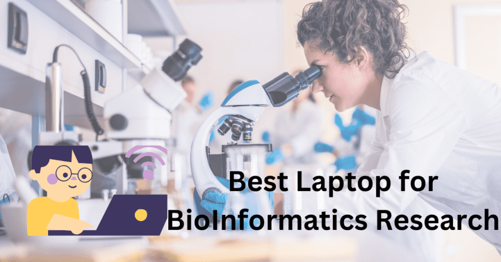 Top 7 Best Laptop For Bioinformatics Research 2023