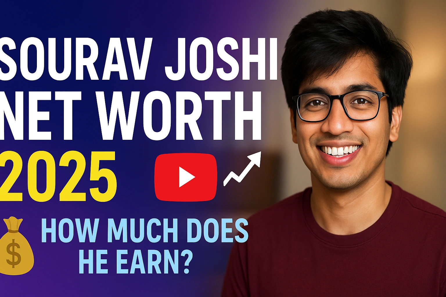 Sourav Joshi Net Worth