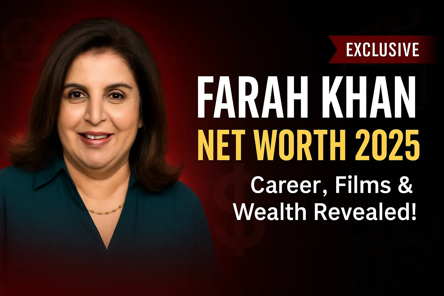 Farah khan net worth 2025