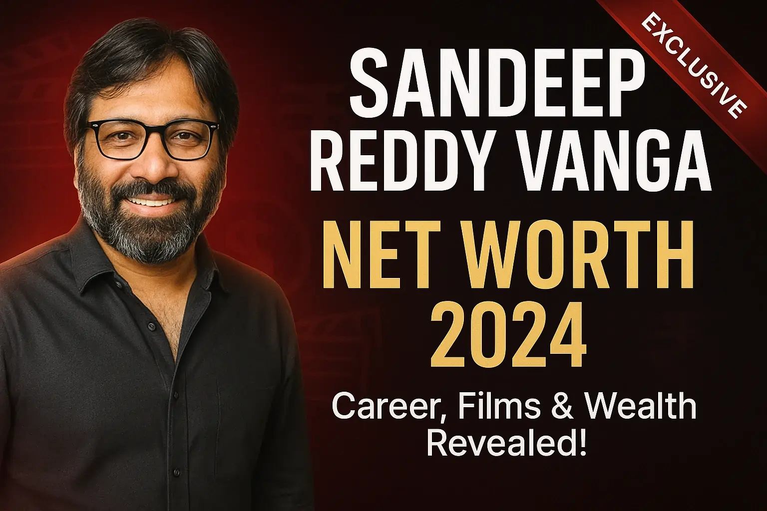 Sandeep reddy vanga net worth 2025